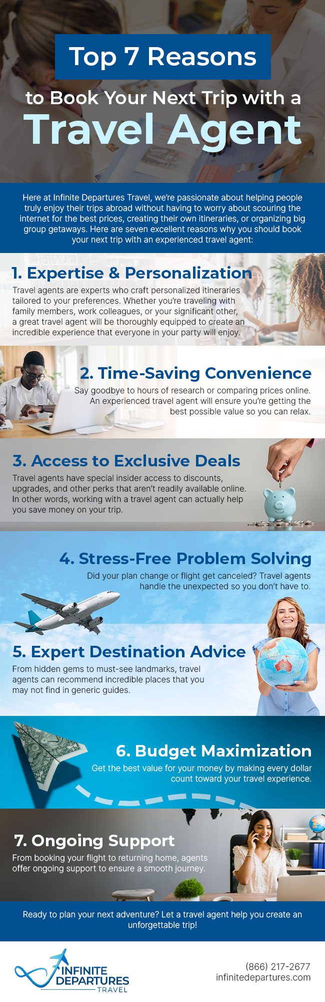 There are many benefits of working with a travel agent to plan your trip.